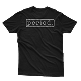 Paradime "period." Ltd Ed T-Shirt